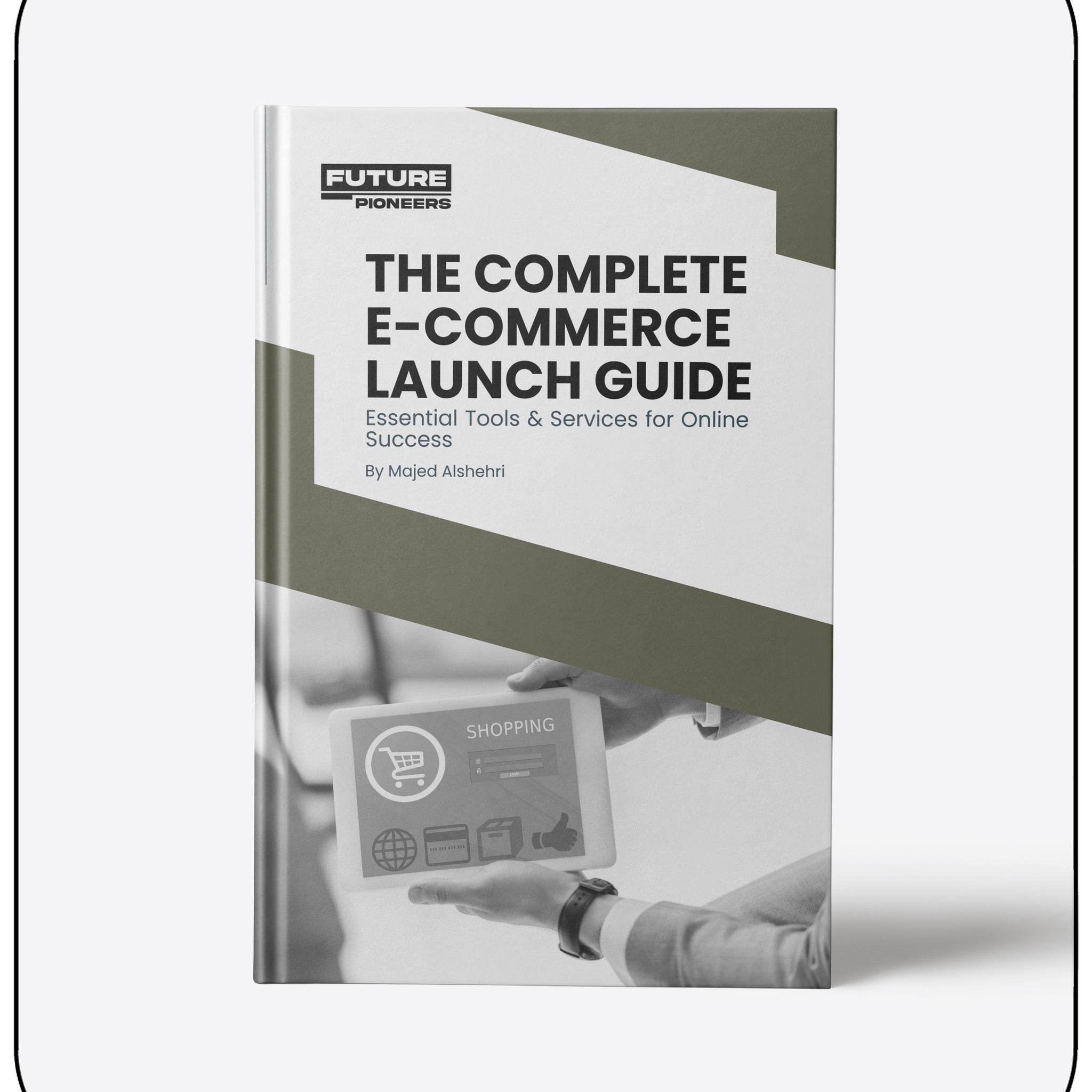 The Complete E-Commerce Launch Guide: Essential Tools & Services for Online Success